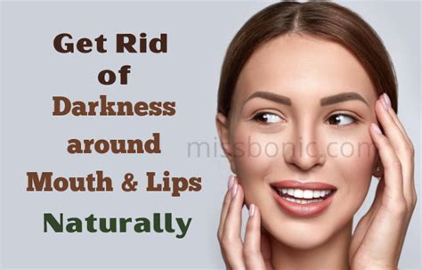 How To Remove Darkness Around Mouth And Lips Naturally Missbonic