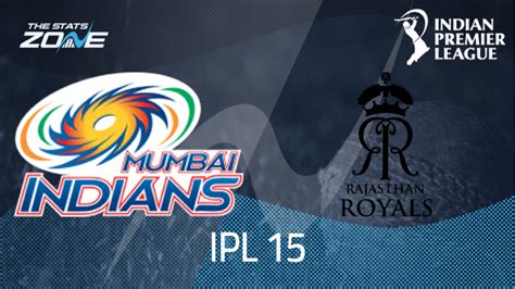 Mumbai Indians Vs Rajasthan Royals Group Stage Preview And Prediction