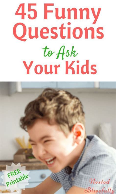 45 Funny Questions To Ask Your Kids Kids Questions Smart Parenting