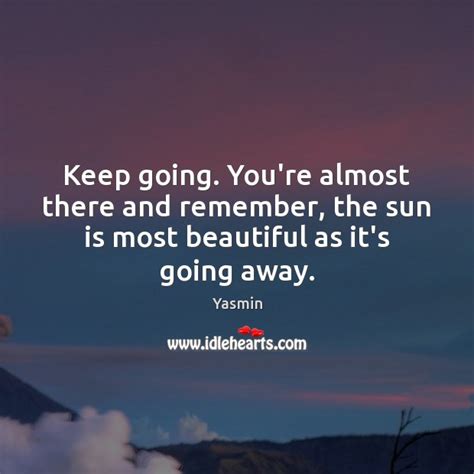 Quotes About Almost There Picture Quotes And Images On Almost There