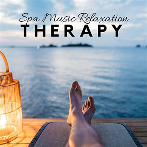 Spa Music Relaxation Therapy Massage Music Relaxing Zen Music Spa