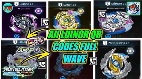 All Luinor Qr Codes Beyblade Burst Rise App By Total Burst Youtube