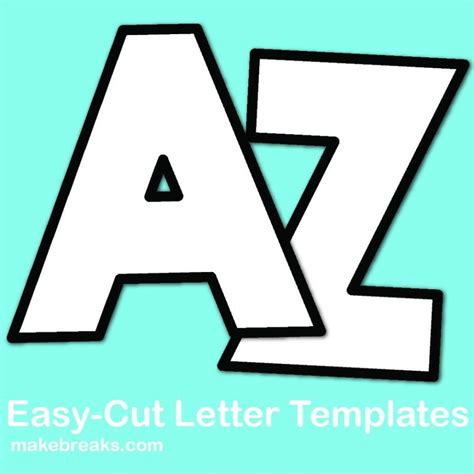 Choose from a variety of theme designs. Free Alphabet Letter Templates to Print and Cut Out - Make Breaks
