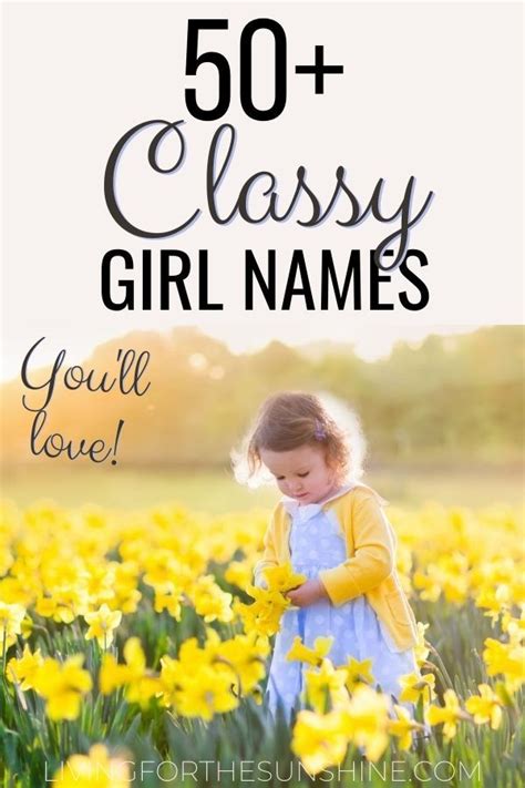 50 stunningly beautiful classy names for girls girl names old fashioned names traditional names