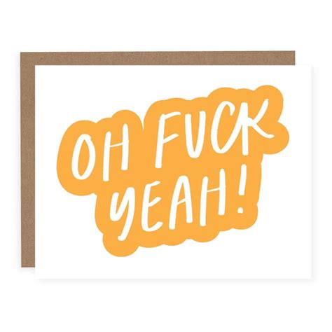 Oh Fuck Yeah Greeting Card