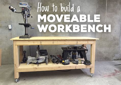 Free Plans For Building A Moveable Workbench A Lesson Learned