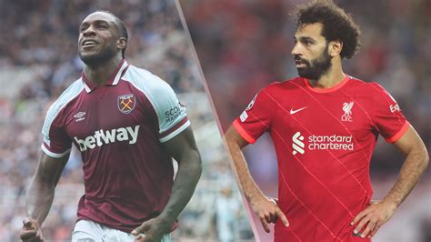 west ham united vs liverpool live stream — how to watch premier league 21 22 game online tom s