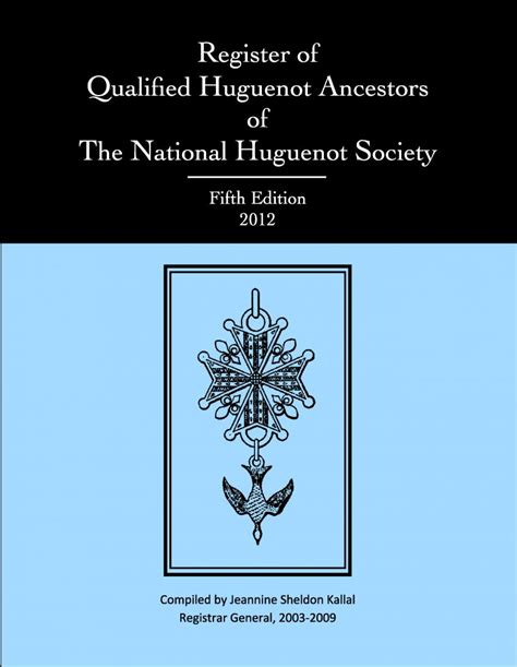 Register Of Qualified Huguenot Ancestors The National Huguenot Society