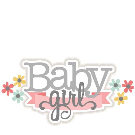 Your baby album is the place where these precious memories will remain safe. Baby Girl SVG scrapbook title baby svg cut files for ...