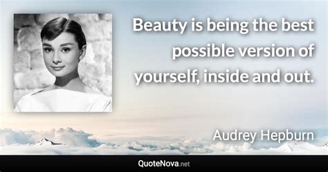Beauty Is Being The Best Possible Version Of Yourself Inside And Out