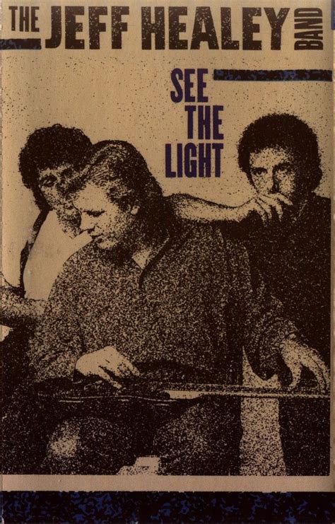 The Jeff Healey Band See The Light Cassette Discogs