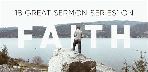 18 Great Sermon Series On Faith Church Sermon Series Ideas