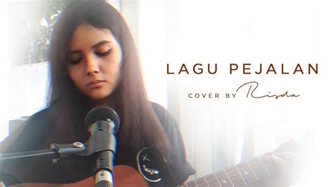 Lagu Pejalan Sisir Tanah Cover By Risda Youtube