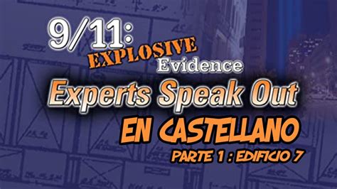 911 Explosive Evidence Experts Speak Out En EspaÑol Parte 1 Youtube