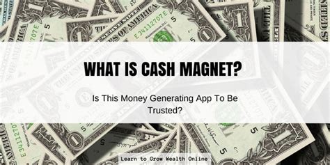What Is Cash Magnet Is This Money Generating App To Be Trusted