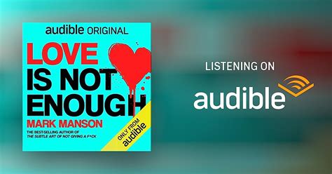 Love Is Not Enough By Mark Manson Audiobook Audibleca