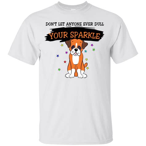 Dont Let Anyone Ever Dull Your Sparkle Boxer Unisex Tshirt