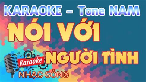 Nói Với Người Tình Karaoke Tone Nam Karaoke Nhạc Sống Sóc Trăng
