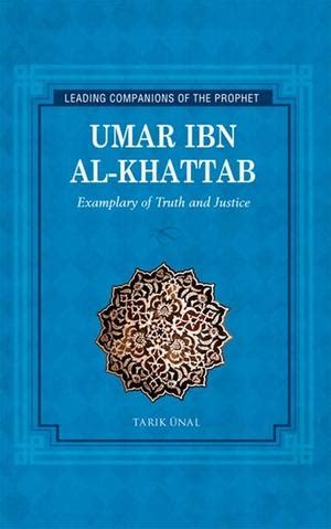 Umar Ibn Al Khattab Examplary Of Truth And Justice Leading