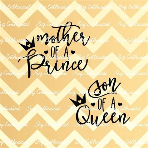 Mother Of A Prince Svg Son Of A Queen Svg Mothers Day