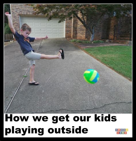 How We Get Our Kids Playing Outside