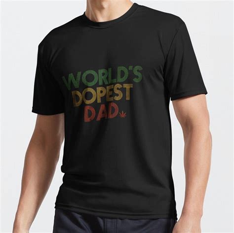 Worlds Dopest Dad Active T Shirt By Thevulcano Performance Tee