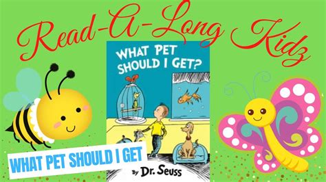 Read Aloud Books For Kids What Pet Should I Get By Dr Seuss Read
