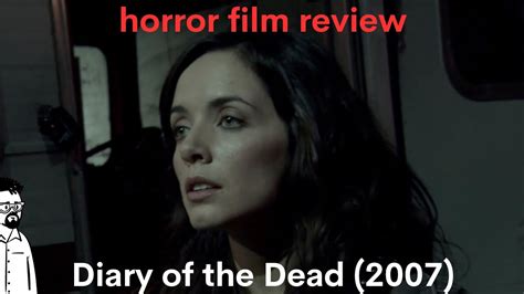 Film Reviews Ep 270 Diary Of The Dead 2007 Youtube