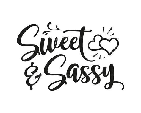 Sweet And Sassy Svg Png Pdf Eps Cut Files Cricut Silhouette Etsy
