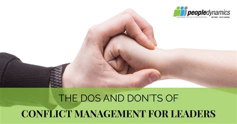 The Dos And Donts Of Conflict Management For Leaders