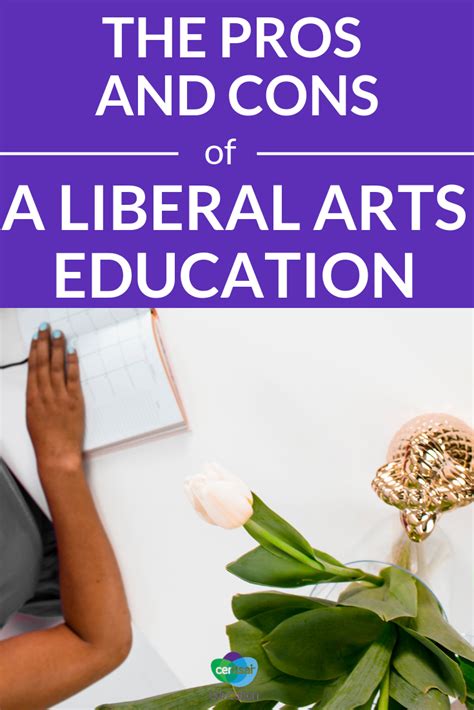 The Pros And Cons Of A Liberal Arts Education Liberal Arts Education Liberal Arts Liberal