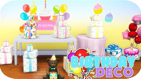The Sims 4 Birthday Decorations Set🎂🎈🎁 Youtube