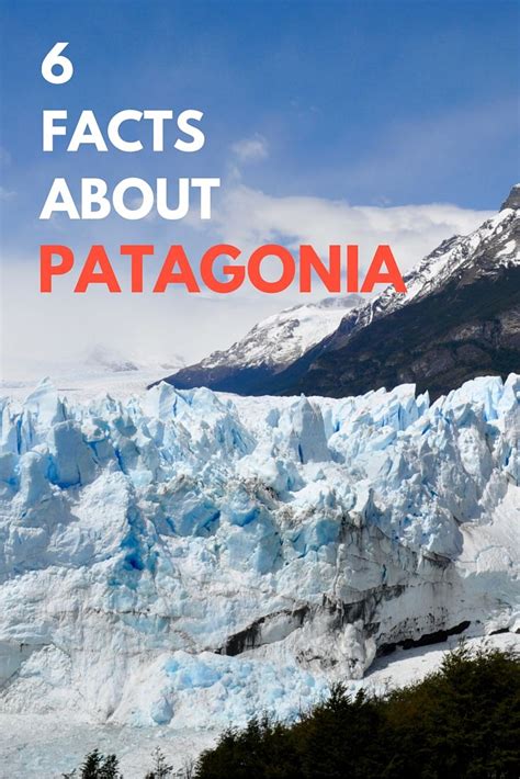 6 Quick Facts About Patagonia Argentinien