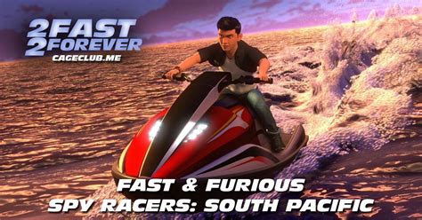 Fast Furious Spy Racers South Pacific The Fast Furious Podcast