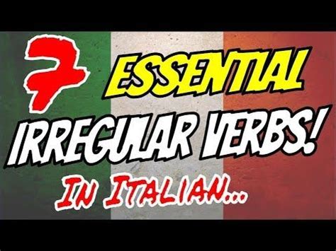 The Most Important Italian Irregular Verbs Conjugated Italian
