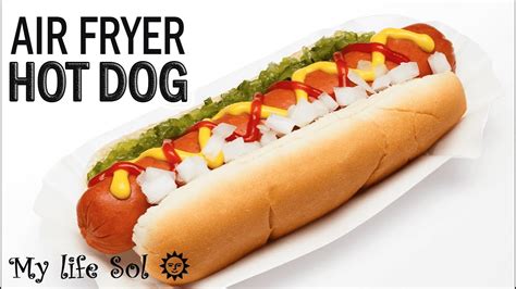 Como Hacer Hot Dog 🌭 En El Air Fryer Facil Y Delicioso Perritos