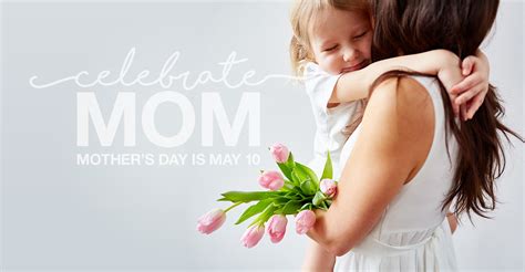Celebrate Mom For Mothers Day Queen Creek Marketplace
