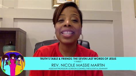 Truths Table And Friends The Seven Last Words Of Jesus Part 5 With Rev