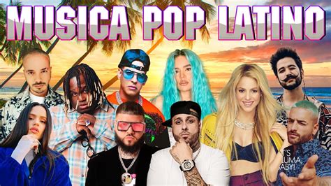 Pop Latino Mix Top Lo Mas Nuevo Lo Mas Sonado Mix Reggaeton