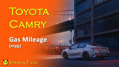 Toyota Camry Gas Mileage Mpg Youtube