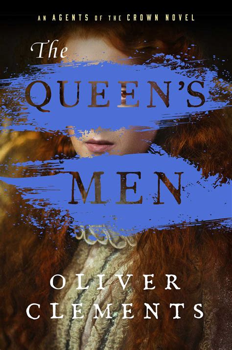 The Queens Men A Novel By Oliver Clements