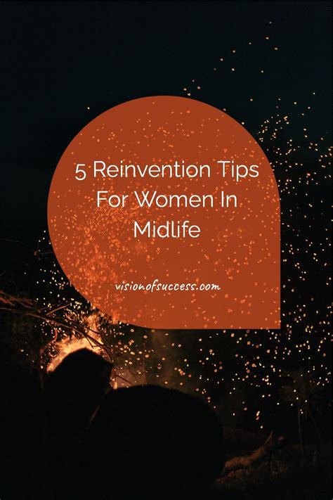 5 Reinvention Tips For Women In Midlife In 2021 Midlife You Gave Up