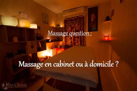 Massage En Cabinet Ou à Domicile Être à Lécoute