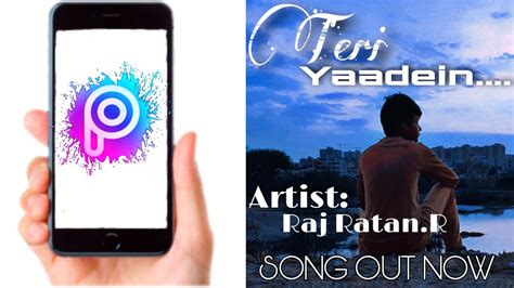 Song Poster Making In Mobile Picsart Editingmobile Editingraaz