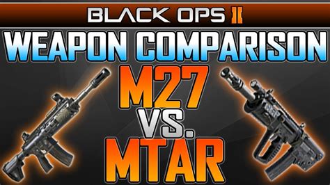Black Ops 2 M27 Vs Mtar Weapon Comparison Bo2 Multiplayer