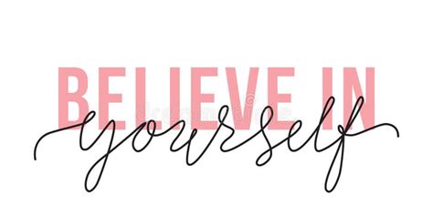 Vector Illustration Of Believe In Yourself Lettering Quote Motivation