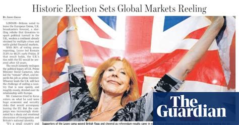 How Newspapers Covered Brexit In Pictures Politics The Guardian
