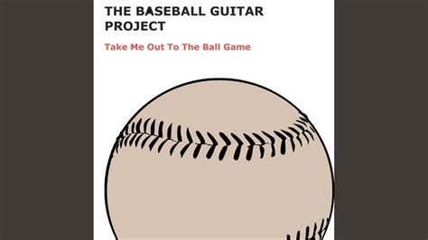 Take Me Out To The Ball Game Full Version Youtube