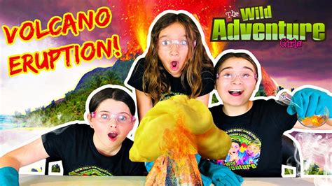 Science For Kids W The Wild Adventure Girls Make A Volcano Eruption
