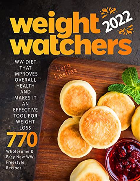 weight watchers freestyle cookbook 2022 ww diet that improves overall health and makes it an